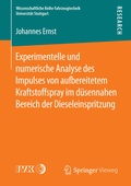 Cover: Experimentelle und numerische Analyse des Impulses von aufbereitetem Kraftstoffspray im d&uuml;sennahen Bereich der Dieseleinspritzung - Springer Vieweg