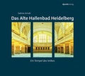 Cover: Das Alte Hallenbad Heidelberg - dpunkt