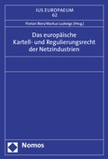 Cover: Das europ&auml;ische Kartell- und Regulierungsrecht der Netzindustrien - Nomos