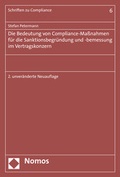 Cover: Die Bedeutung von Compliance-Ma&szlig;nahmen f&uuml;r die Sanktionsbegr&uuml;ndung und -bemessung im Vertragskonzern - Nomos