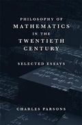 Cover: Philosophy of Mathematics in the Twentieth Century - Harvard University Press