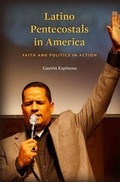 Cover: Latino Pentecostals in America - Harvard University Press