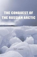 Cover: The Conquest of the Russian Arctic - Harvard University Press