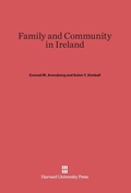 Cover: Family and Community in Ireland - Harvard University Press