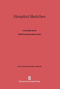 Enlarge image Cover: Hospital Sketches - Harvard University Press