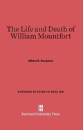 Cover: The Life and Death of William Montfort - Harvard University Press