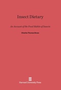 Cover: Insect Dietary - Harvard University Press