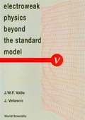 Cover: Electroweak Physics Beyond The Standard Model - International Workshop - World Scientific Publishing Co Pte Ltd