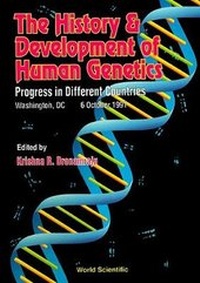 Enlarge image Cover: History And Development Of Human Genetics, The: Progress In Different Countries - World Scientific Publishing Co Pte Ltd