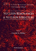 Cover: Nucleon Resonances And Nucleon Structure - Proceedings Of The Institute For Nuclear Theory First Summer School - World Scientific Publishing Co Pte Ltd
