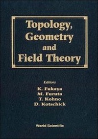 Abbildung von: Topology, Geometry And Field Theory - Proceedings Of The 31st International Taniguchi Symposium - World Scientific Publishing Co Pte Ltd