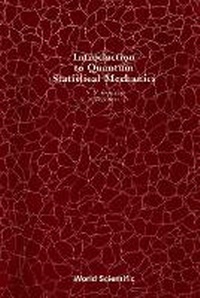 Enlarge image Cover: Introduction To Quantum Statistical Mechanics - World Scientific Publishing Co Pte Ltd