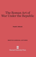Cover: The Roman Art of War Under the Republic - Harvard University Press