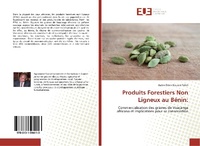 Abbildung von: Produits Forestiers Non Ligneux au Bénin: - Éditions universitaires européennes
