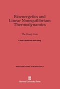 Cover: Bioenergetics and Linear Nonequilibrium Thermodynamics - Harvard University Press