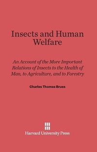 Enlarge image Cover: Insects and Human Welfare - Harvard University Press