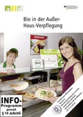 Cover: Bio in der Au&szlig;er-Haus-Verpflegung - Schullizenz - Bundesanstalt f&uuml;r Landwirtschaft und Ern&auml;hrung