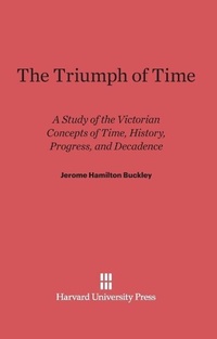 Enlarge image Cover: The Triumph of Time - Harvard University Press
