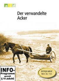 Abbildung von: Der verwandelte Acker - Schullizenz - Bundesanstalt für Landwirtschaft und Ernährung