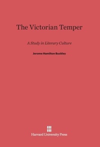Enlarge image Cover: The Victorian Temper - Harvard University Press