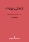 Cover: Conversion to Islam in the Medieval Period - Harvard University Press