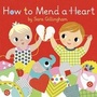 Cover: How To Mend A Heart - Random House Inc