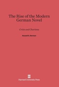 Cover: The Rise of the Modern German Novel - Harvard University Press