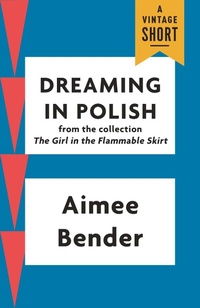 Enlarge image Cover: Dreaming in Polish - Knopf Doubleday Publishing Group