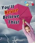 Cover: You'll Never Believe This! - Ransom Publishing