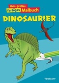 Cover: Mein gro&szlig;es farbiges Malbuch Dinosaurier - Tessloff Verlag Ragnar Tessloff GmbH & Co. KG