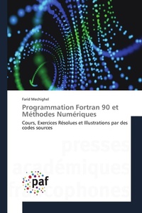 Enlarge image Cover: Programmation Fortran 90 et Méthodes Numériques - Presses Académiques Francophones