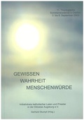 Cover: Gewissen - Wahrheit - Menschenw&uuml;rde - Initiativkreis Kath. Laien u. Priester in d. Di&ouml;zese Augsburg