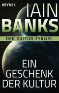 Cover: Ein Geschenk der Kultur - - Heyne