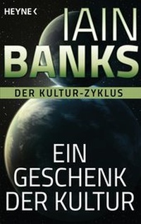 Abbildung von: Ein Geschenk der Kultur - - Heyne