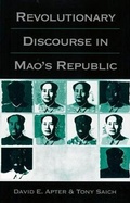 Cover: Revolutionary Discourse in Mao's Republic - Harvard University Press