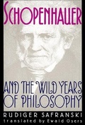 Cover: Schopenhauer and the Wild Years of Philosophy - Harvard University Press