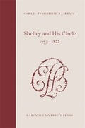 Cover: Shelley and His Circle, 1773-1822: Volumes 9 and 10 - Harvard University Press