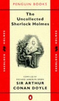Enlarge image Cover: The Uncollected Sherlock Holmes - Penguin Books Ltd