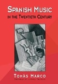 Cover: Spanish Music in the Twentieth Century - Harvard University Press