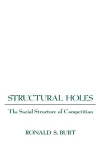 Enlarge image Cover: Structural Holes - Harvard University Press