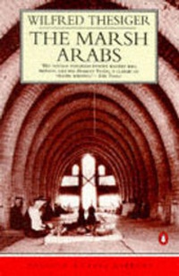 Abbildung von: The Marsh Arabs - Penguin Books Ltd