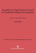 Cover: Taxation of Agricultural Land in Underdeveloped Economies - Harvard University Press