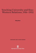 Cover: Yenching University and Sino-Western Relations, 1916-1952 - Harvard University Press