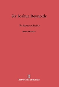 Abbildung von: Sir Joshua Reynolds - Harvard University Press