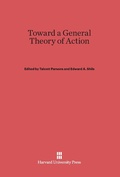 Cover: Toward a General Theory of Action - Harvard University Press
