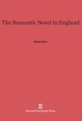 Cover: The Romantic Novel in England - Harvard University Press