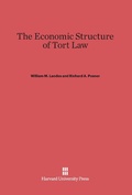 Cover: The Economic Structure of Tort Law - Harvard University Press