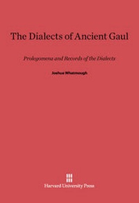 Enlarge image Cover: The Dialects of Ancient Gaul - Harvard University Press
