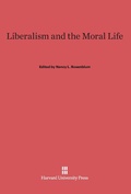 Cover: Liberalism and the Moral Life - Harvard University Press