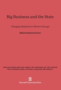 Cover: Big Business and the State - Harvard University Press